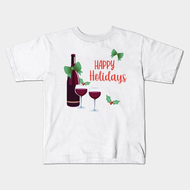 Happy Holidays with Wine Kids T-Shirt by SWON Design